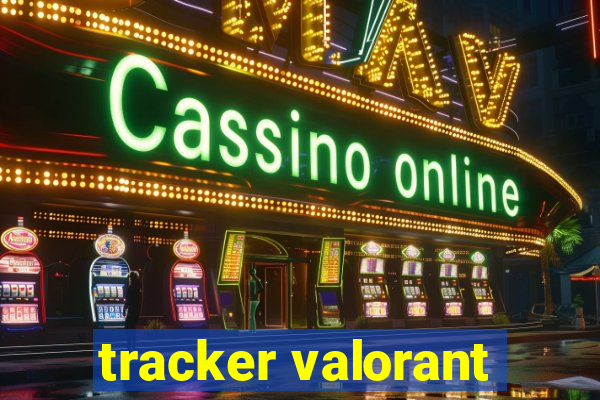 tracker valorant